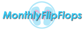 Monthly Flip Flops - Subscription Box
